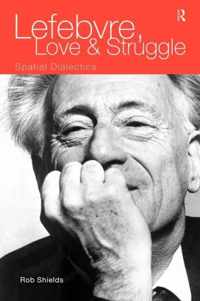 Lefebvre, Love and Struggle