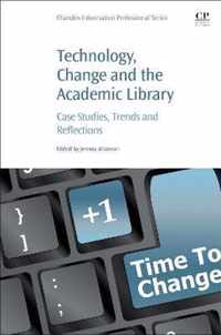 Technology, Change and the Academic Library