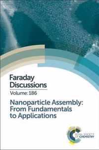 Nanoparticle Assembly: From Fundamentals to Applications