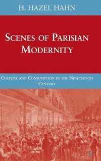 Scenes of Parisian Modernity