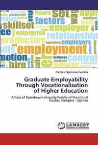 Graduate Employability Through Vocationalisation of Higher Education