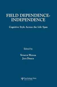 Field Dependence-Independence: Bio-Psycho-Social Factors Across the Life Span