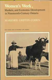 Women's Work, Markets and Economic Development in Nineteenth-century Ontario