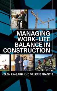 Managing the Work-Life Balance in Construction