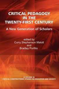 Critical Pedagogy in the Twenty-First Century