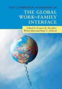 The Cambridge Handbook of the Global Workâ  Family Interface