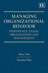 Managing Organizational Behavior