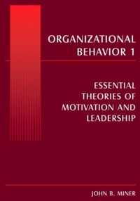 Organizational Behavior 1: Essential Theories of Motivation and Leadership