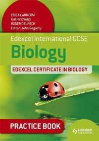 Edexcel International GCSE and Certificate Biology Practice Book