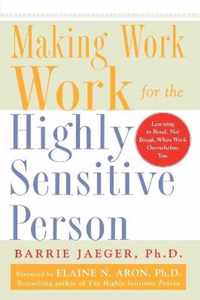 Making Work Work for the Highly Sensitive Person