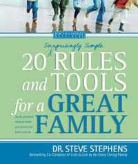 20 (Surprisingly Simple) Rules And Tools For A Great Family