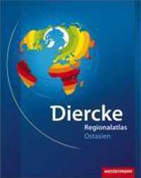 Diercke Weltatlas Regionalatlanten. Regionalatlas Ostasien