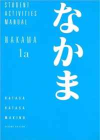 Student Activities Manual for Makino's Nakama 1a