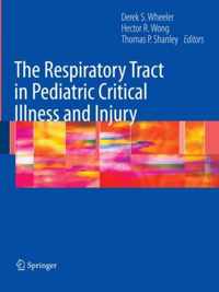 The Respiratory Tract in Pediatric Critical Illness and Injury