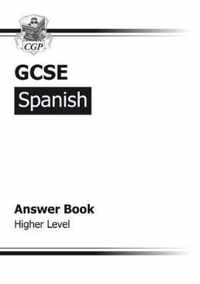 GCSE Spanish Answers (for Workbook) - Higher (A*-G Course)