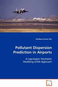 Pollutant Dispersion Prediction in Airports