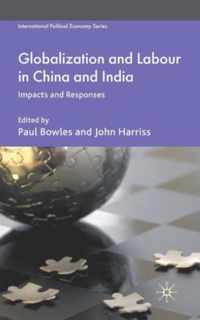 Globalization and Labour in China and India