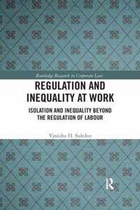 Regulation and Inequality at Work