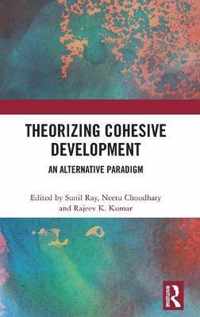 Theorizing Cohesive Development