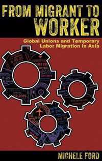 From Migrant to Worker