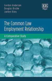 The Common Law Employment Relationship  A Comparative Study