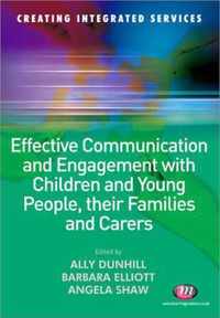 Effective Communication and Engagement with Children and Young People, their Families and Carers