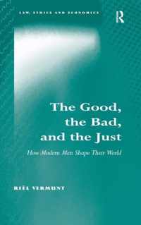 The Good, the Bad, and the Just: How Modern Men Shape Their World