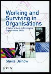 Working And Surviving In Organisations