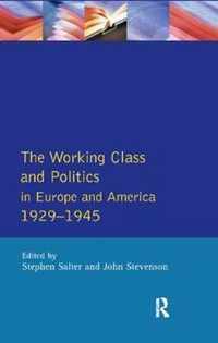 Working Class and Politics in Europe and America 1929-1945, The