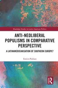 Anti-Neoliberal Populisms in Comparative Perspective