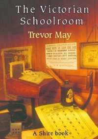 The Victorian Schoolroom