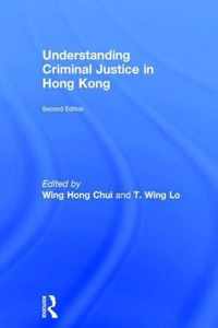 Understanding Criminal Justice in Hong Kong