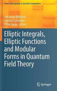 Elliptic Integrals, Elliptic Functions and Modular Forms in Quantum Field Theory