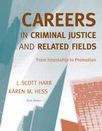 Careers in Criminal Justice and Related Fields