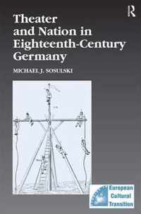 Theater and Nation in Eighteenth-Century Germany