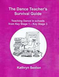 The Dance Teacher's Survival Guide