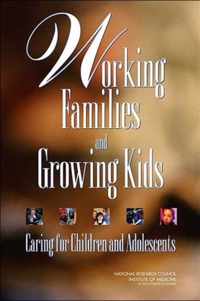 Working Families and Growing Kids