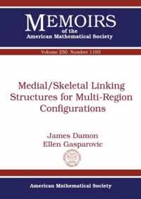 Medial/Skeletal Linking Structures for Multi-Region Configurations