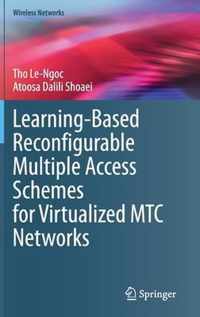 Learning-Based Reconfigurable Multiple Access Schemes for Virtualized MTC Networks