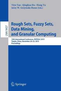 Rough Sets, Fuzzy Sets, Data Mining, and Granular Computing