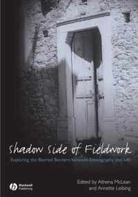 The Shadow Side of Fieldwork