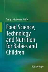 Food Science, Technology and Nutrition for Babies and Children