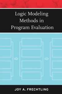 Logic Modeling Methods in Program Evaluation