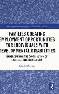 Families Creating Employment Opportunities for Individuals with Developmental Disabilities