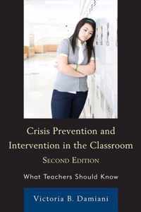Crisis Prevention And Intervention In The Classroom