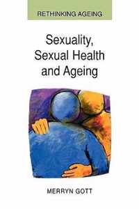 Sexuality, Sexual Health and Ageing