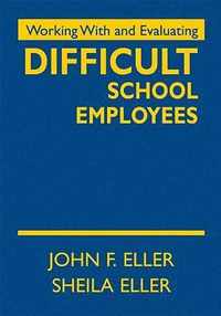 Working With and Evaluating Difficult School Employees