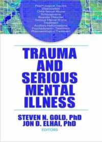 Trauma and Serious Mental Illness