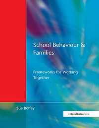 School Behaviour and Families