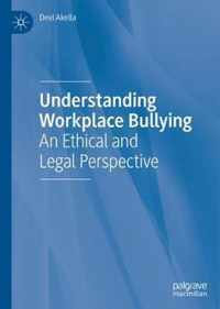 Understanding Workplace Bullying